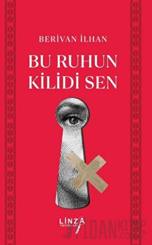 Bu Ruhun Kilidi Sen