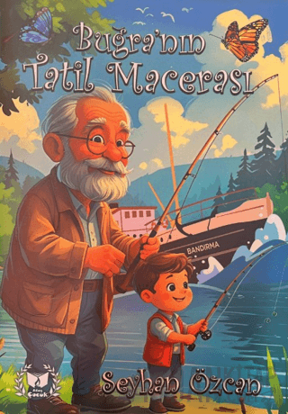 Buğra'nın Tatil Macerası Seyhan Özcan