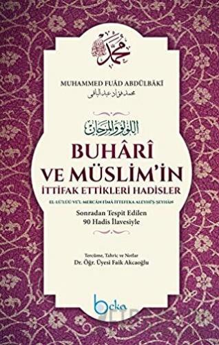 Buhari ve Müslim'in İttifak Ettikleri Hadisler (Şamua) (Ciltli) Muhamm