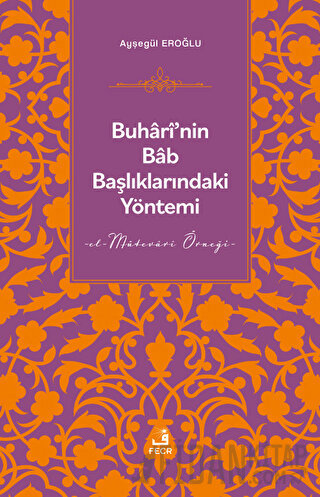 Buhari'nin Bab Başlıklarındaki Yöntemi
