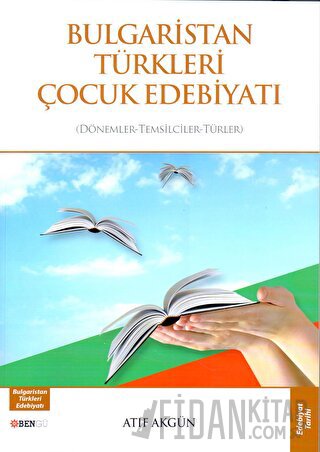 Bulgaristan Türkleri Çocuk Edebiyatı Atıf Akgün