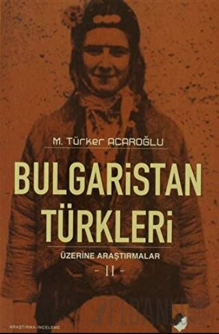 Bulgaristan Türkleri Üzerine Araştırmalar-2
