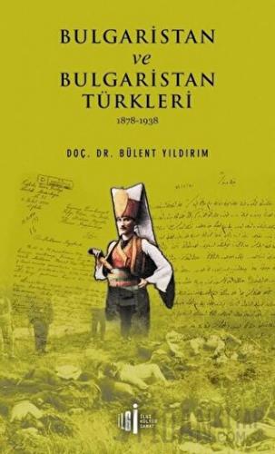 Bulgaristan ve Bulgaristan Türkleri Bülent Yıldırım