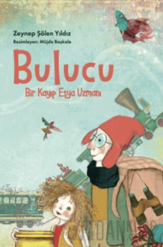 Bulucu: Bir Kayıp Eşya Uzmanı Zeynep Şölen Yıldız