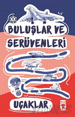 Buluşlar ve Serüvenleri - Uçaklar Kolektif