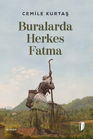 Buralarda Herkes Fatma