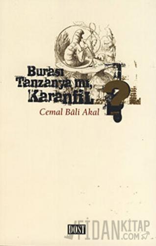 Burası Tanzanya mı Karanfil?