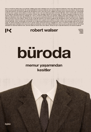 Büroda Robert Walser