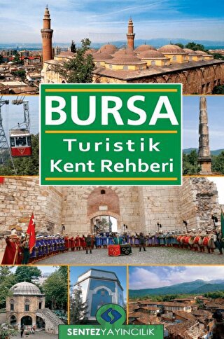 Bursa Turistik Kent Rehberi Nezaket Özdemir