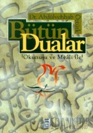 Bütün Dualar Okunuşu ve Meali ile Abdülvehhab Öztürk