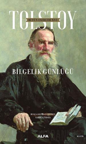 Bütün Eserleri 16: Bilgelik Günlüğü (Ciltli) Lev Nikolayeviç Tolstoy
