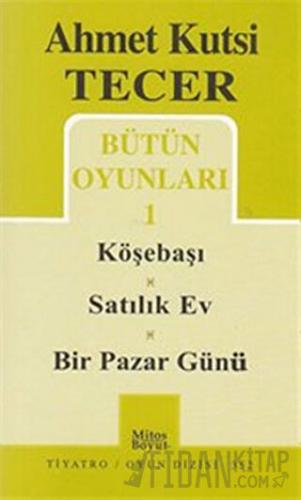 Bütün Oyunları 1 Köşebaşı-Satılık Ev-Bir Pazar Günü