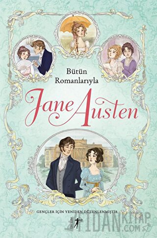 Bütün Romanlarıyla Jane Austen Jane Austen