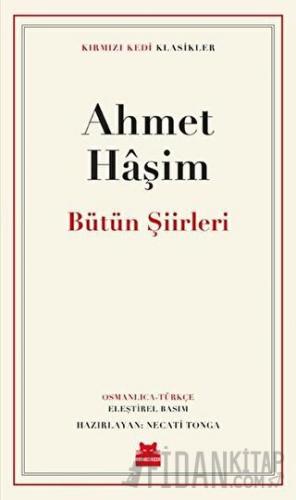 Bütün Şiirleri Ahmet Haşim