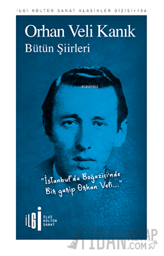 Bütün Şiirleri Orhan Veli Kanık