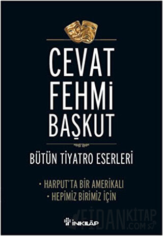 Bütün Tiyatro Eserleri Harput’ta Bir Amerikalı - Hepimiz Birimiz İçin