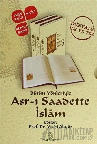 Bütün Yönleriyle Asr-ı Saadette İslam (4 Kitap Takım) (Ciltli) Vecdi A