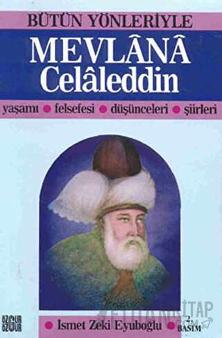 Bütün Yönleriyle Mevlana Celaleddin İsmet Zeki Eyuboğlu