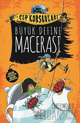 Büyük Define Macerası - Cep Korsanları (Ciltli) Chris Mould