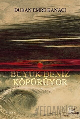 Büyük Deniz Köpürüyor