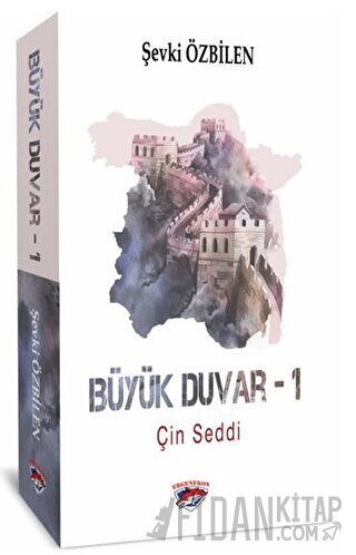 Büyük Duvar - 1 Şevki Özbilen