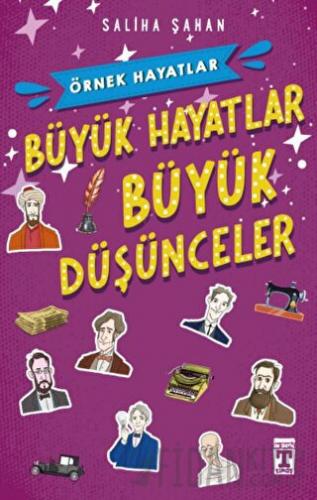 Büyük Hayatlar- Büyük Düşünceler Saliha Şahan