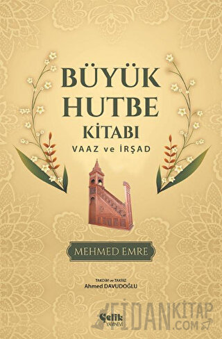 Büyük Hutbe Kitabı - Vaaz ve İrşad (Ciltli) Mehmed Emre