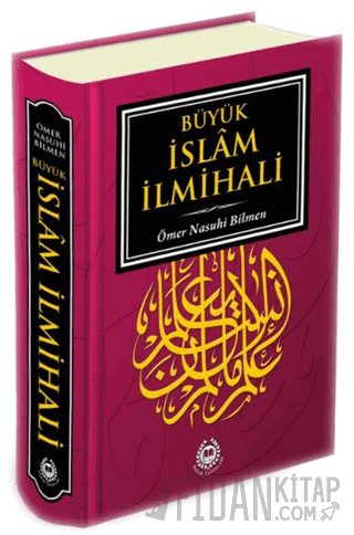 Büyük İslam İlmihali (Ciltli) Ömer Nasuhi Bilmen