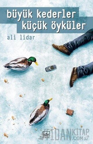 Büyük Kederler Küçük Öyküler