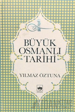 Büyük Osmanlı Tarihi Cilt: 10 (Ciltli) Yılmaz Öztuna