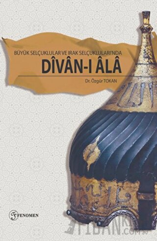 Büyük Selçuklular ve Irak Selçuklularında Divan-ı Ala