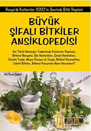 Büyük Şifalı Bitkiler Ansiklopedisi Ali Rıza Gökbil