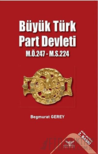 Büyük Türk Part Devleti - M.Ö.247-M.S.224