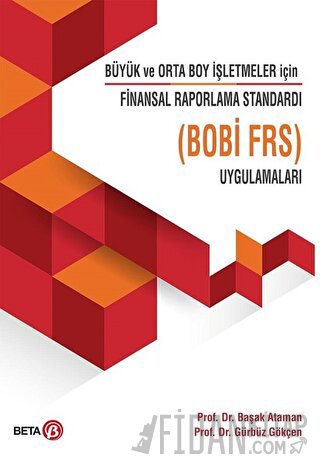 Büyük ve Orto Boy İşletmeler için Finansal Raporlama Standardı Uygulamaları ( Bobi Frs )
