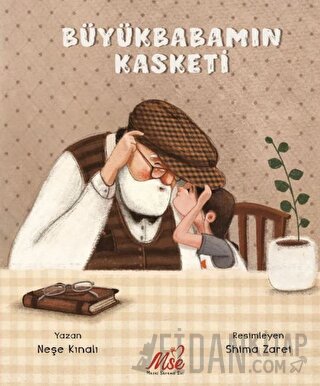 Büyükbabamın Kasketi Neşe Kınalı