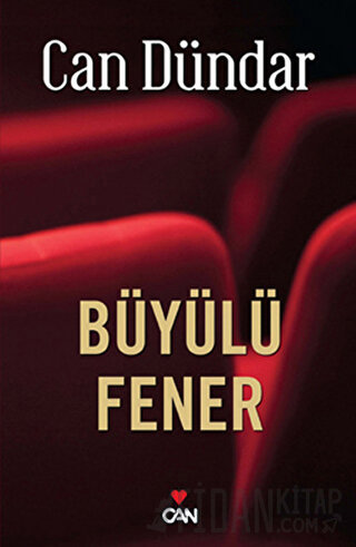 Büyülü Fener Can Dündar
