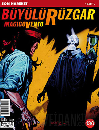 Büyülü Rüzgar Sayı: 130 Son Hareket