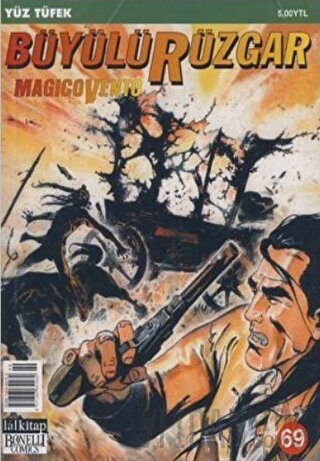 Büyülü Rüzgar Sayı: 69 Yüz Tüfek