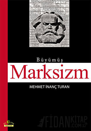 Büyümüş Marksizm Mehmet İnanç Turan