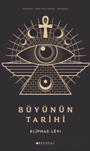 Büyünün Tarihi Eliphas Levi