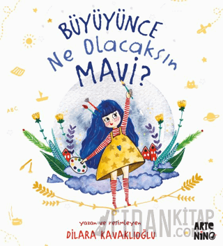 Büyüyünce Ne Olacaksın Mavi? Dilara Kavaklıoğlu
