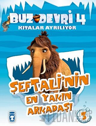 Buz Devri Kıtalar Ayrılıyor 4 - Şeftali’nin En Yakın Arkadaşı Kolektif