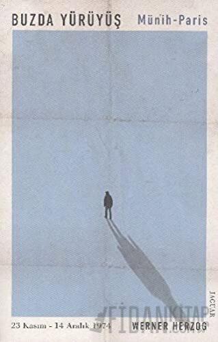 Buzda Yürüyüş / Münih-Paris