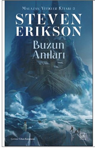 Buzun Anıları / Malazan Yitikler Kitabı 3 Steven Erikson