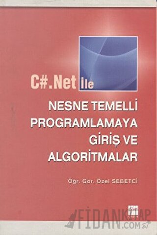 C#.Net ile Nesne Temelli Programlamaya Giriş ve Algoritmalar Özel Sebe