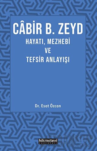 Cabir B. Zeyd Hayatı, Mezhebi ve Tefsiz Anlayışı