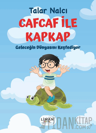 Cafcaf İle Kapkap Geleceğin Dünyasını Keşfediyor