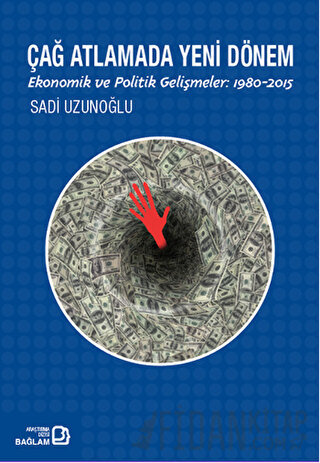 Çağ Atlamada Yeni Dönem Sadi Uzunoğlu