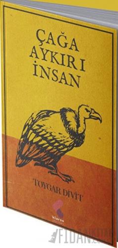 Çağa Aykırı İnsan