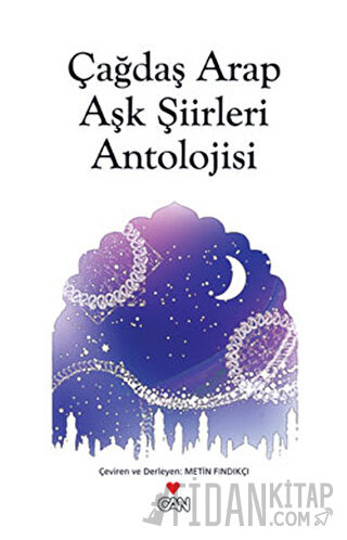 Çağdaş Arap Aşk Şiirleri Antolojisi Derleme